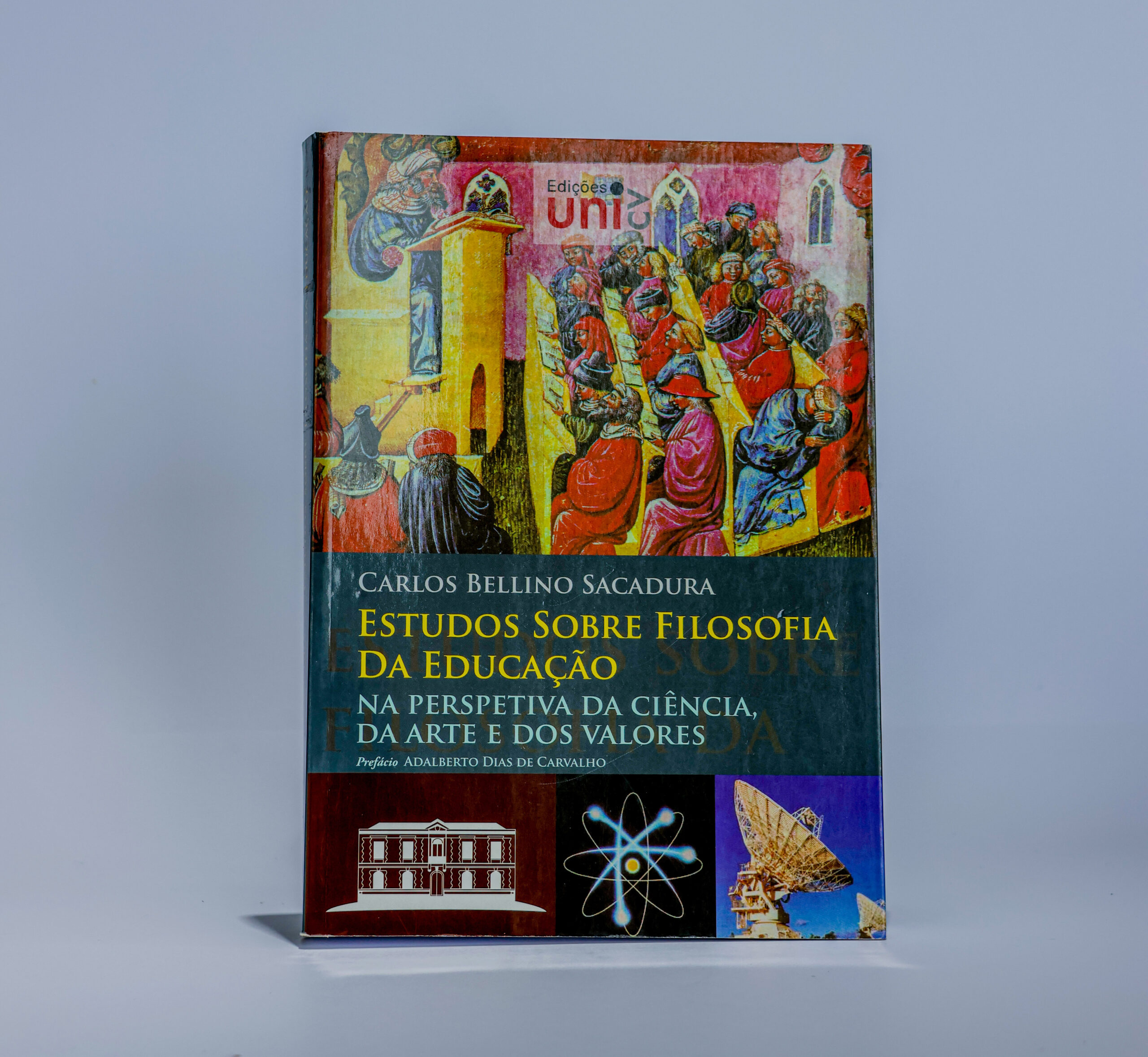 Estudos sobre a Filosofia da Educação - Na Perspectiva da Ciência, da Arte e dos Valores