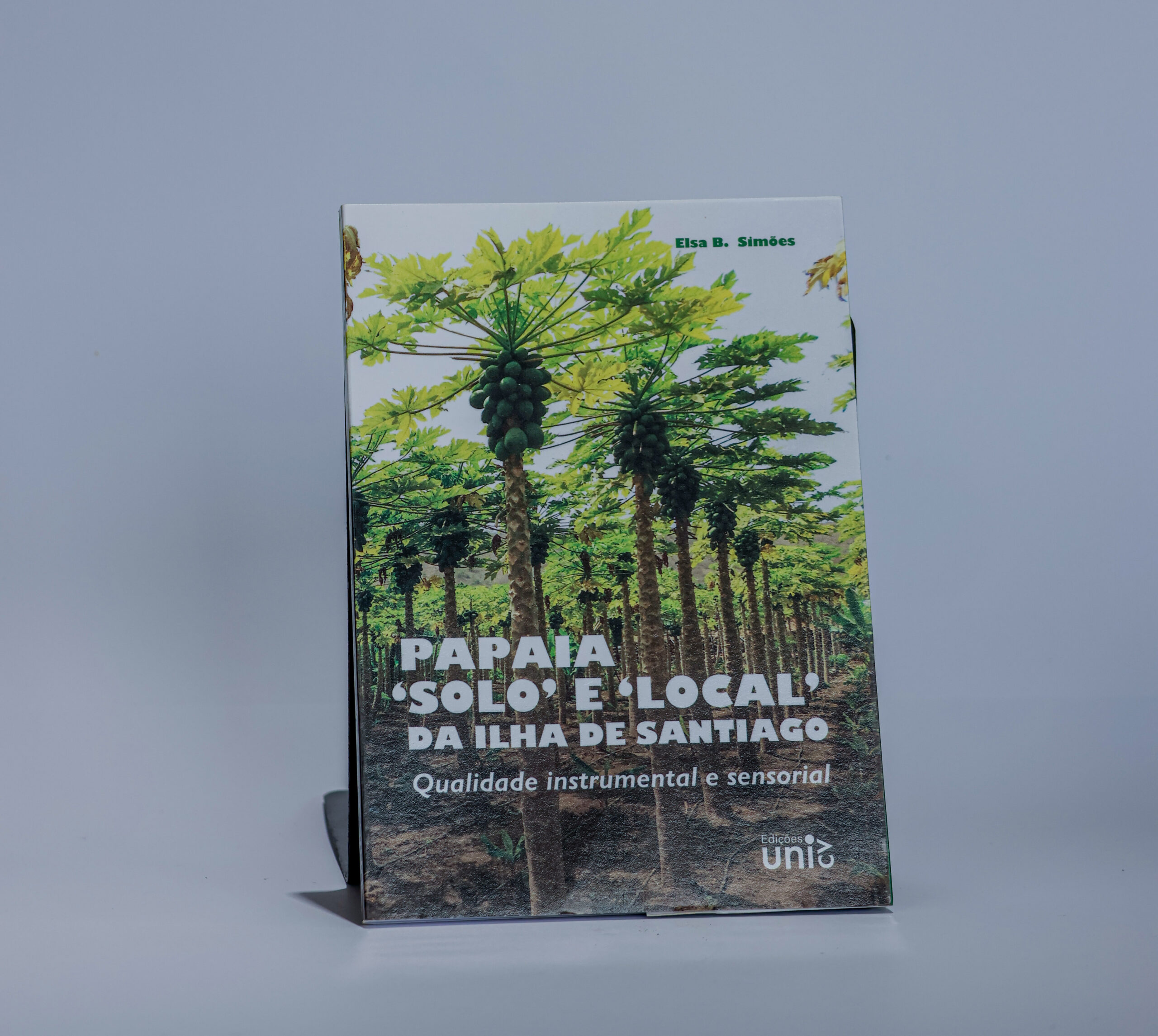 Papaia “Solo” e “Local” da Ilha de Santiago: Qualidade Instrumental e Sensorial